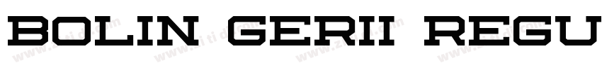 Bolin Gerii Regular字体转换 Bolin Gerii Regular字体转换